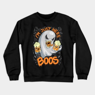 I'm Just Here For The Boos ghost and beer design Crewneck Sweatshirt